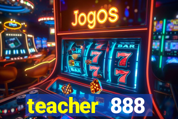 teacher 888 plataforma login